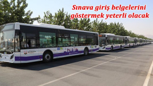 Sınava gireceklere ulaşım ücretsiz