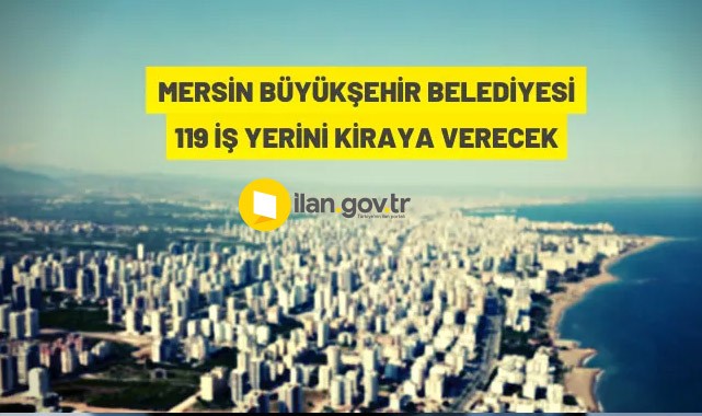 Mersin Büyükşehir Belediyesi'nden kiralık iş yeri ve arsalar