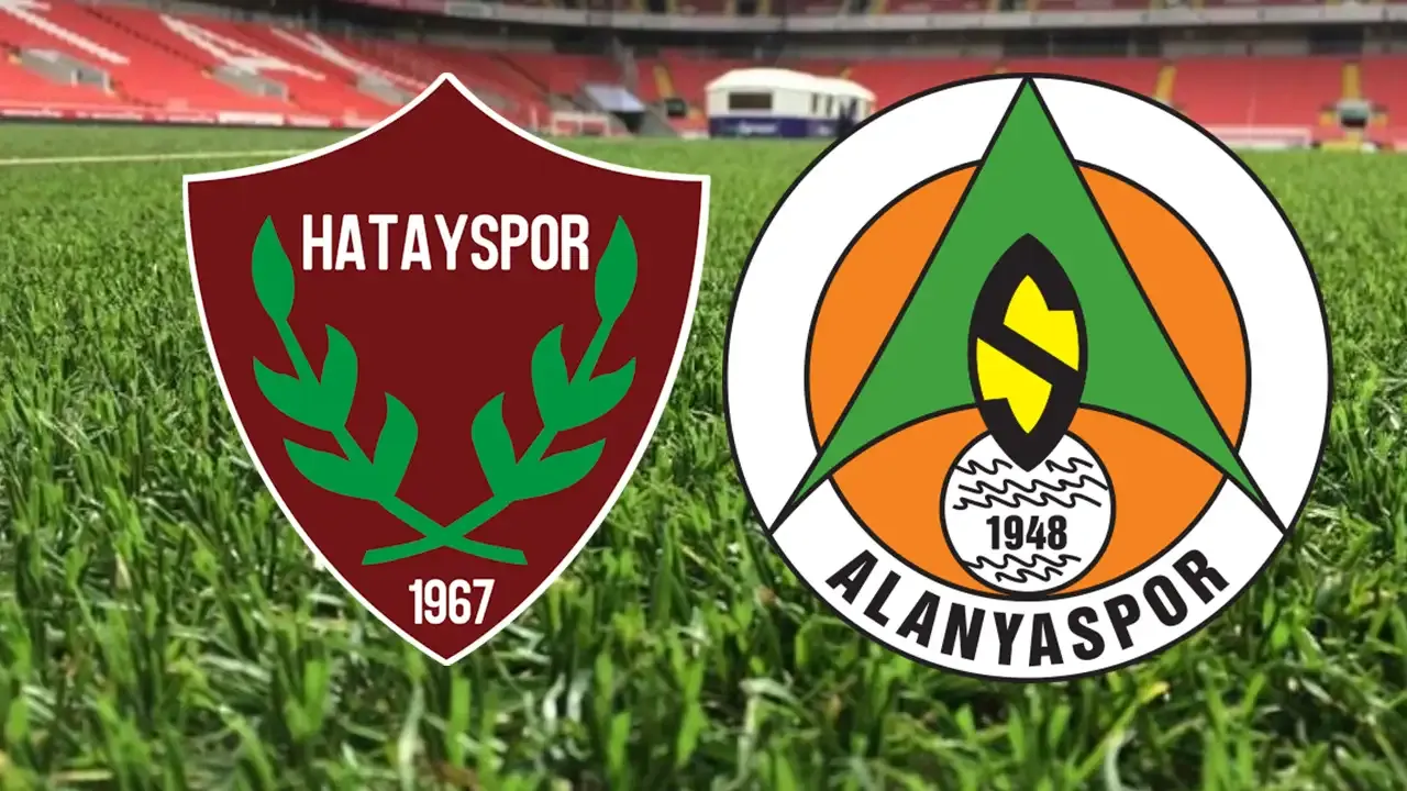 Hatayspor- Alanyaspor maçı ne zaman ve saat kaçta?