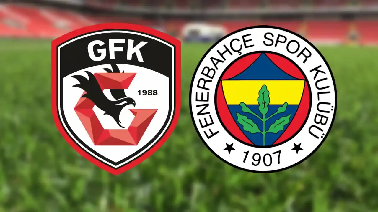 Gaziantep FK-Fenerbahçe maçını canlı izle (Maç linki)