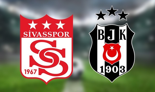 CANLI| Sivasspor- Beşiktaş maçını canlı izle ( Maç linki)