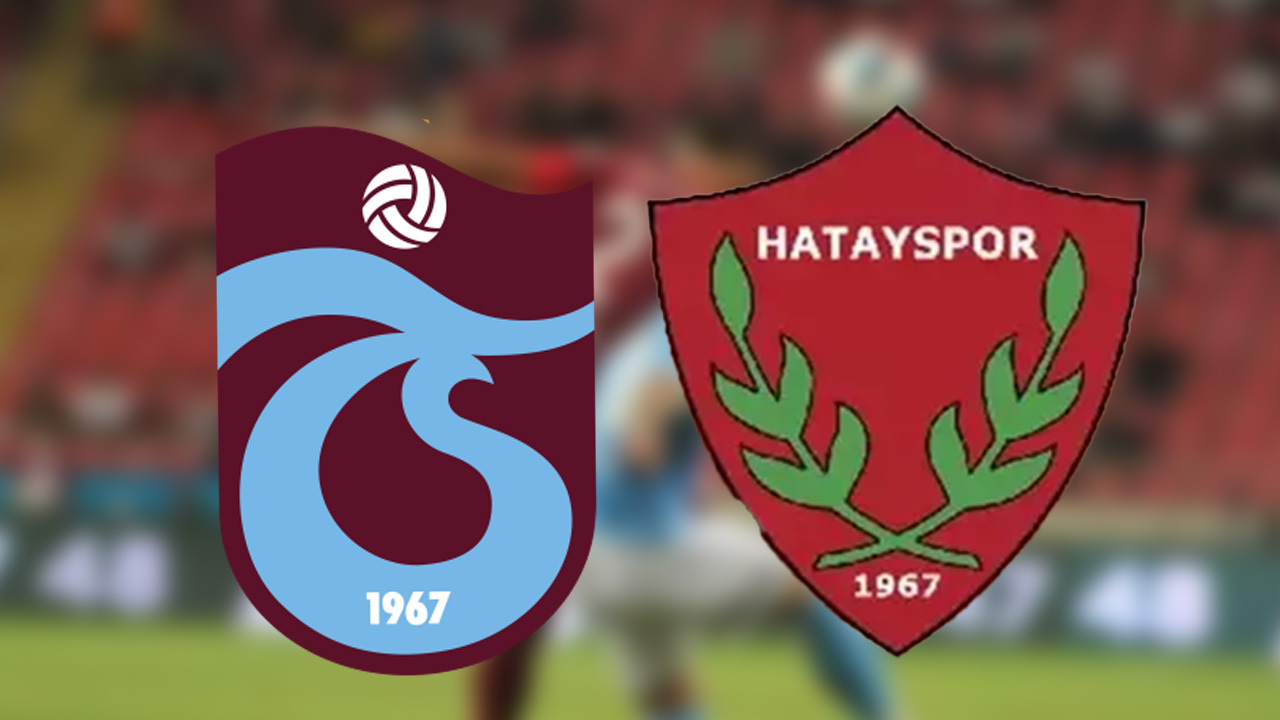 Trabzonspor- Hatayspor maçı ne zaman, saat kaçta?