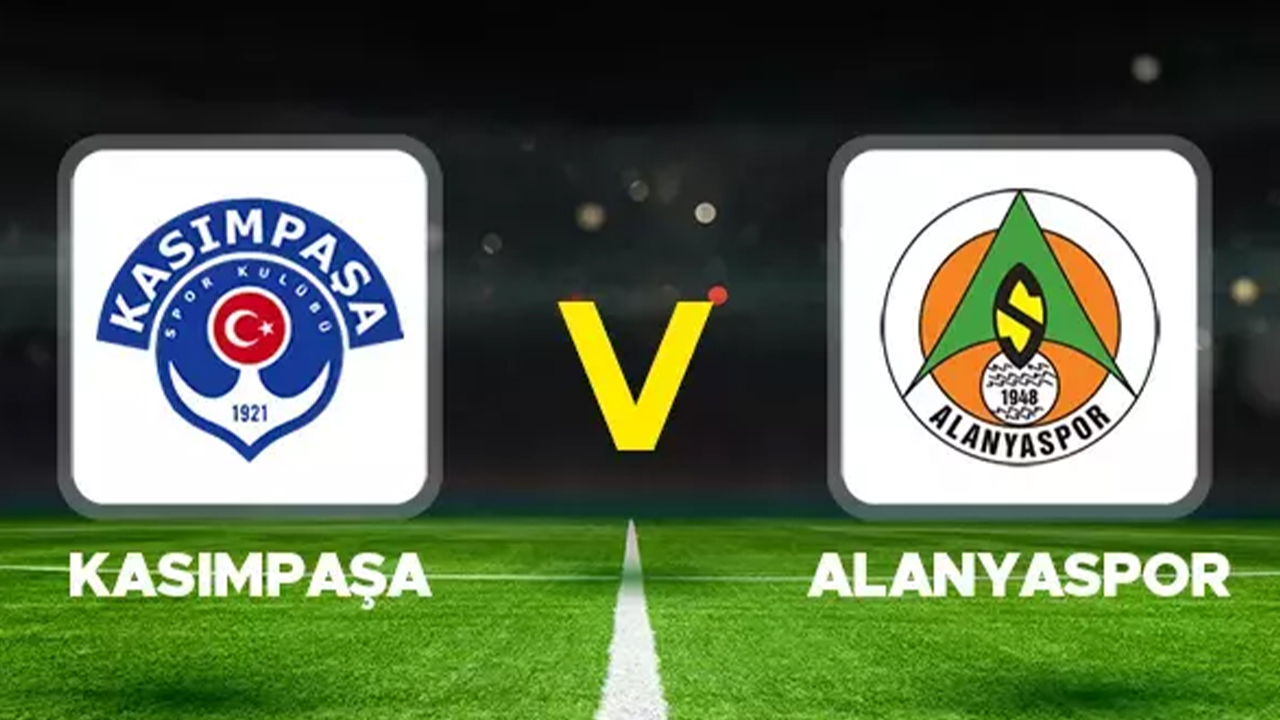 Kasımpaşa – Alanyaspor maçını canlı izle (Maç linki)